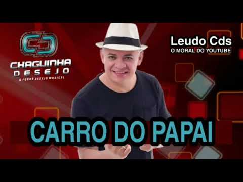 carro do papai - Chaguinha Desejo