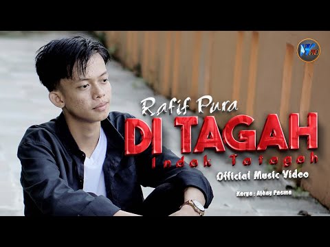 Rafif Pura - Di Tagah Indak Tatagah (Official Music Video)