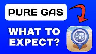 Pure Gas App Explained - What to Expect
