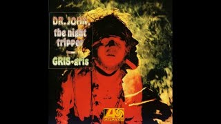 Dr. John, The Night Tripper – Gris-Gris/ A4  Danse Fambeaux  Records – SD 33-234 : US 1968