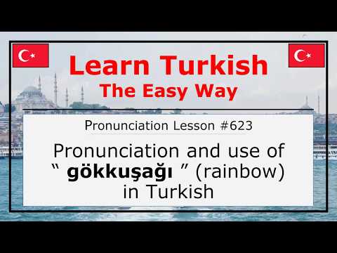 Pronunciation of Gökkuşağı (Rainbow) in Turkish (Lesson #623)