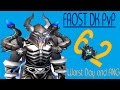 6.2 Frost DK PvP - Dual Wield BG - Worst Day in ...