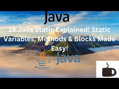 18 Java Static Explained Static Variables Methods Blocks Made Easy