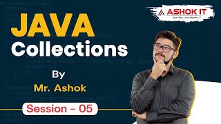 Java Collections | Session - 05 | Ashok IT