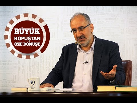 Büyük Kopuştan Öze Dönüşe | Mustafa İslamoğlu | Fetih Anlayışından Kopuş, Yürek Fethine Dönüş