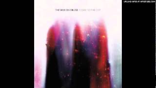 The War On Drugs - Don't Fear The Ghost