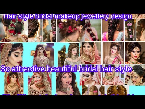 70+Bridal hairstyle /Different hairstyle bridal makeup and jewellery design bridal dress designs