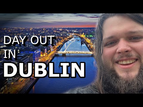 DAY OUT IN DUBLIN