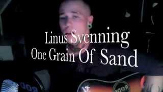 Linus Svenning - One Grain Of Sand (Ron Pope acoustic cover) - LIVE