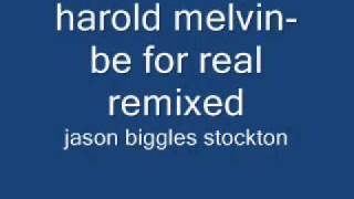 harold melvin be for real remix