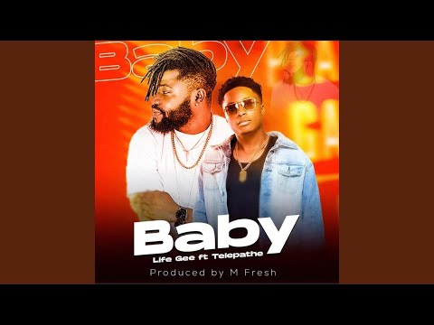 Baby (feat. Life Gee)