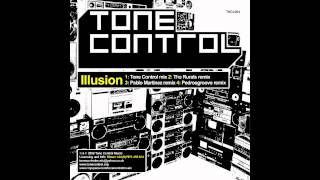 Tone Control - Illusion (Pablo Martinez Remix)