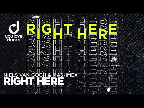 NIELS VAN GOGH & Mashmex – Right Here