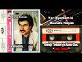 Mustafa Küçük - Yar Diyemem ki (198X) [Yüksek Kalite]