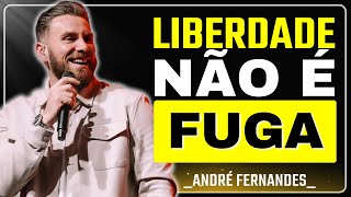Liberdade não é fuga, é cumprir as promessas de Deus | André Fernandes