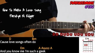 How To Make A Love Song - Parokya Ni Edgar (Without Solo) (Guitar Cover With Lyrics &amp; Chords)