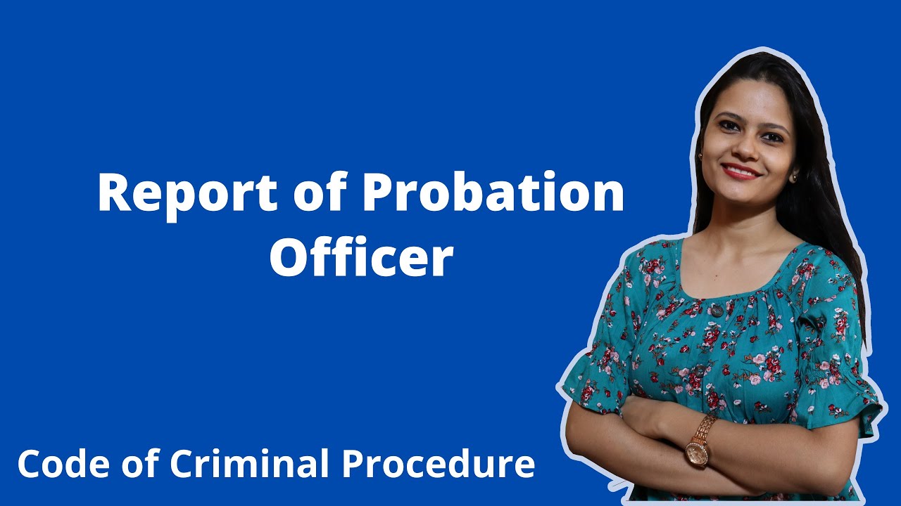 Report of Probation Officer | Probation of Offenders Act 1907 | KSLU