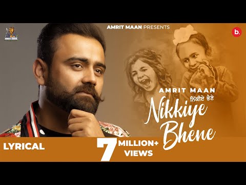 Nikkiye Bhene - Amrit Maan - Desi Crew - @amritmaanmusic