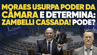 URGENTE: Moraes esmaga Câmara e ordena cassação de Zambelli! Pode?