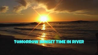 Tomorrow Sunset Time  in World ❙❙ Today Sunset Time  in River ❙❙ World Nature