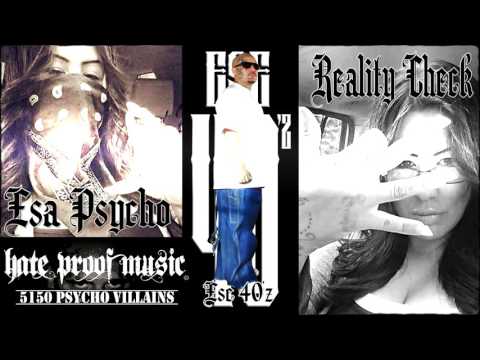 Ese 40'z Ft. Esa Psycho - Reality Check