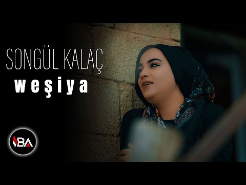 SONGÜL KALAÇ - WEŞÎYA / KLİP 2022 [Official Music Video]