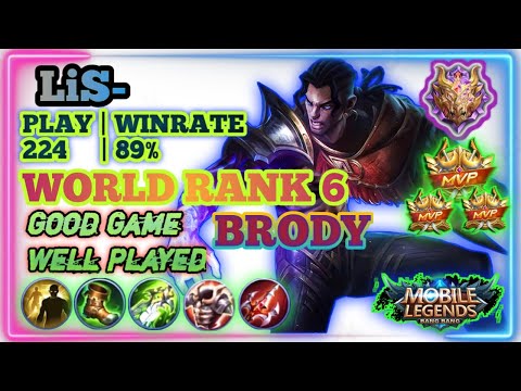 GOOD GAME WELL PLAYED, WORLD RANK 6 BRODY - LiS-, WR 89% - Top Global Brody - Mobile legends.