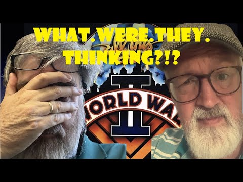 What Were They Thinking?!? Episode 1: All This & World War II