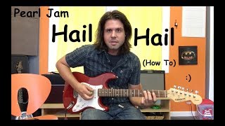 Guitar Lesson: How To Play Hail Hail By Pearl Jam!