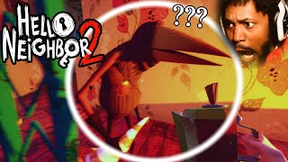 NEIGHBOR HORROR GAME SEQUEL.. WHAT IS CHASING ME!? | Hello Neighbor 2 Gameplay