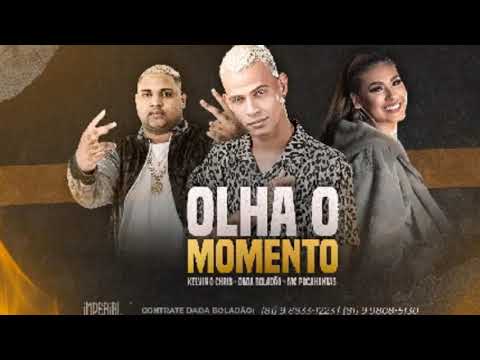 Dadá boladão Feat. Kevin O Crhis e Pocahontas - OLHA O MOMENTO