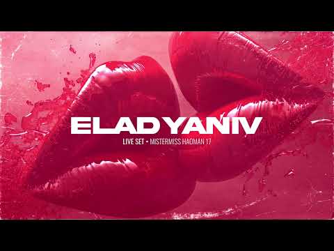 ELAD YANIV LIVE SET • MISTERMISS • Haoman 17