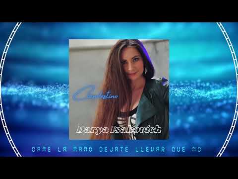 Darya Isakovich - "Clandestino" (lyric video)