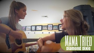 "Mama Tried" Merle Haggard- Diamond Dixie {COVER}