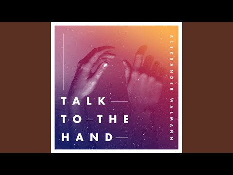 Talk To The Hand