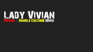 Lady Vivian - Movida (Daniele Cuccione Remix)