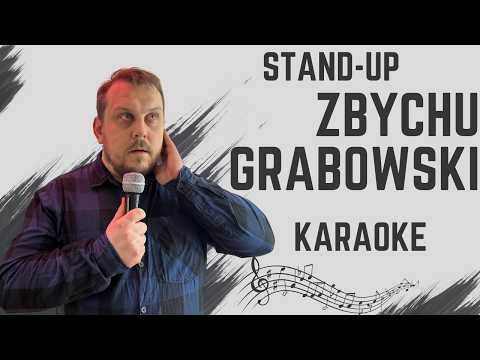 ZBYCHU GRABOWSKI - Karaoke I STAND-UP I 2025
