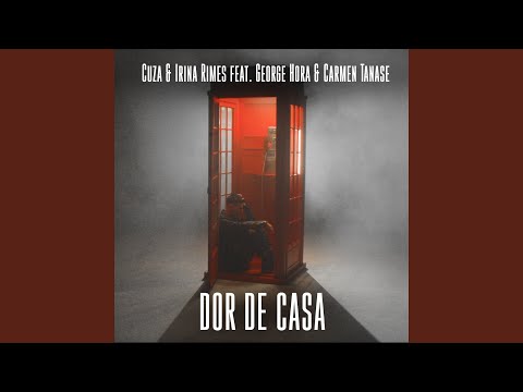 Dor De Casa (feat. Carmen Tanase)