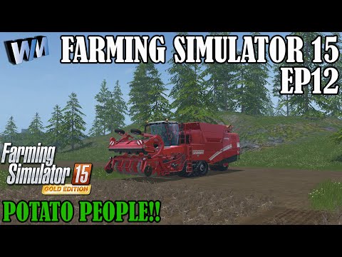 Farming Simulator 15 EP12 - Potato People!