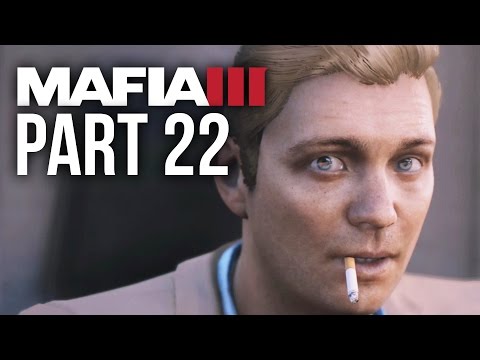 Mafia 3 Gameplay Walkthrough Part 22 - FRENCH WARD (PS4/Xbox One) #Mafia3