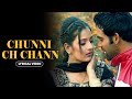 CHUNNI CH CHANN LOVELY NIRMAN PARVEEN BHARTA Latest Punjabi Songs