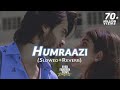 Humraazi - Slowed and Reverb (Lofi Remix) | Ruposh OST song | Haroon Kadwani | Kinza | Syed Fardeen