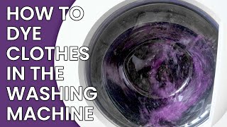How to Dye Clothes in the Washing Machine with RIT Dye
