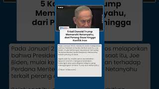 5 Kali Trump Murka kepada Netanyahu, dari Kebijakan Gaza hingga Krisis Iran