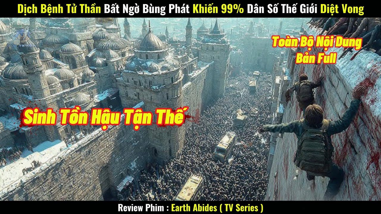 [Review Phim] Dịch Bệnh Tử Thần Bất Ngờ Bùng Phát Khiến 99% Dân Số Thế Giới Diệt Vong