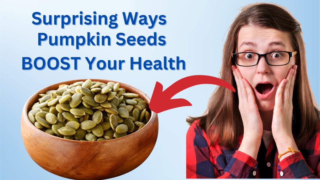 7 Surprising Ways Pumpkin Seeds BOOST Your Health