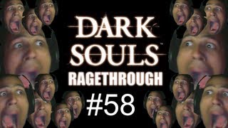 Dark Souls RageThrough Part 58