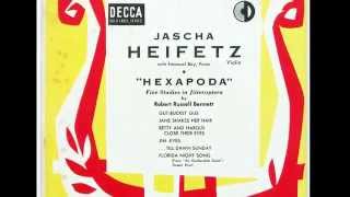 Bennett - Hexapoda - Gut-Bucket Gus (Heifetz, violin; Bay, piano)