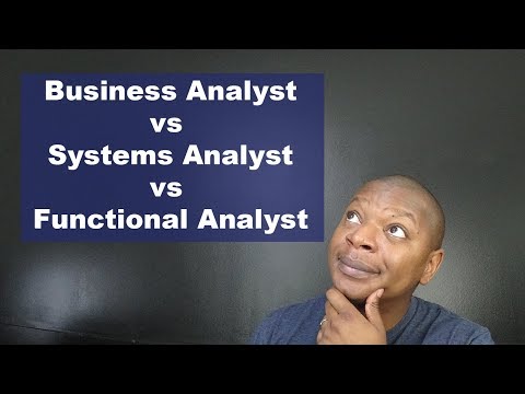 Business Analyst vs Systems Analyst vs Functional Analyst - YouTube