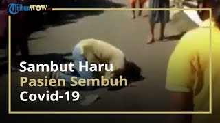Viral Video Tangis Haru Warga Sambut Pasien Sembuh dari Covid-19 di Gunungkidul